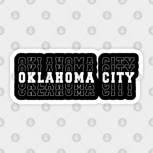 Oklahoma City Oklahoma Oklahoma City OK Sticker by TeeLogic